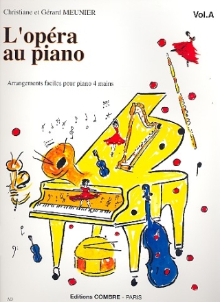 L'Opra au piano vol.A pour piano  4 mains partition