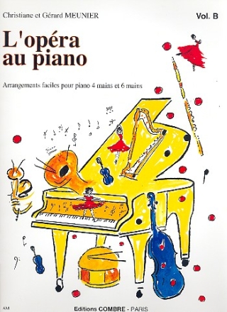 L'Opra au piano vol.B pour piano  4 mains partition