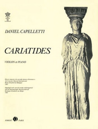 CAPELLETTI Daniel Cariatides violon et piano Partition