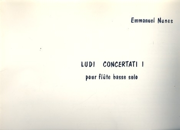 Ludi Concertati 1 pour flute basse solo flte basse seule