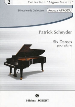 SCHEYDER Patrick Danses (6) piano Partition