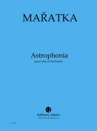 MARATKA Krystof Astrophonia alto et orchestre Partition