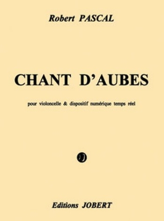 PASCAL Robert Chants d'aubes violoncelle et bande Partition