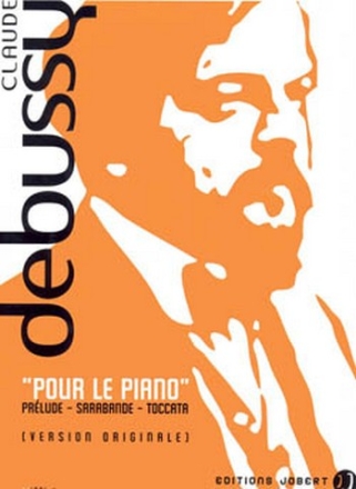 DEBUSSY Claude Pour le piano piano Partition