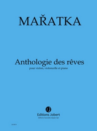 MARATKA Krystof Anthologie des rves violon, violoncelle et piano Partition + matriel