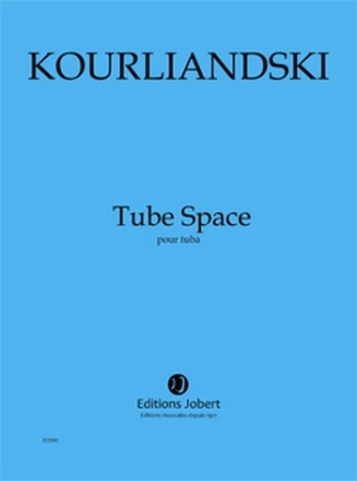 KOURLIANDSKI Dmitri Tube Space tuba Partition