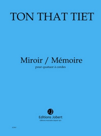 TON THAT Tit Miroir / Mmoire quatuor  cordes Partition