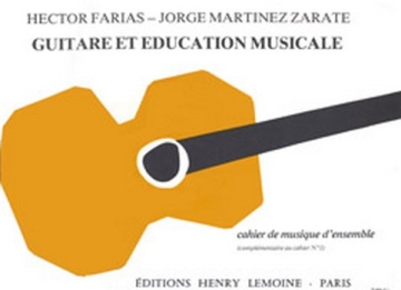 MARTINEZ-ZARATE Jorge / FARIAS Hector Guitare et ducation musicale 4 guitares Partition