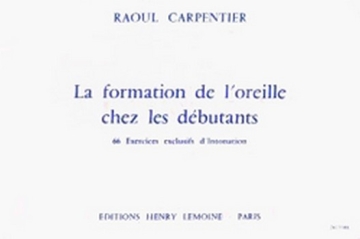 CARPENTIER Raoul Formation de l'oreille formation musicale Partition