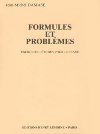 DAMASE Jean-Michel Formules et problmes piano Partition