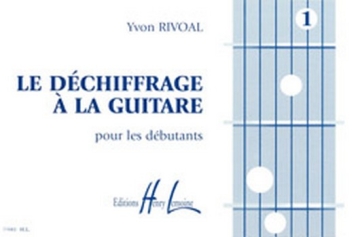 Le dchiffrage  la guitare vol.1