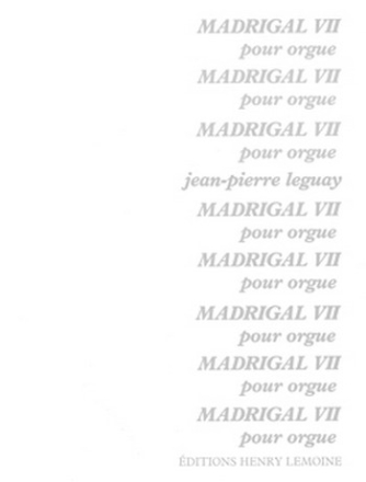 Madrigal VII pour orgue