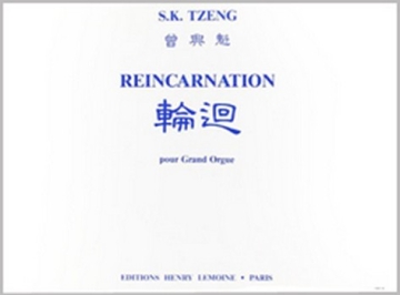 TZENG Shing Kwe Rincarnation orgue Partition