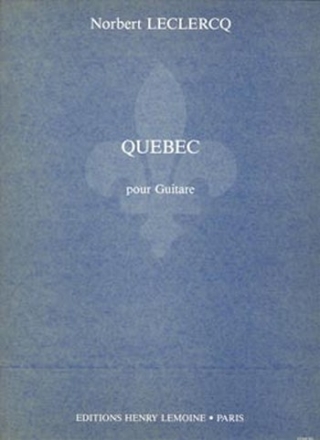 LECLERCQ Norbert Qubec guitare Partition