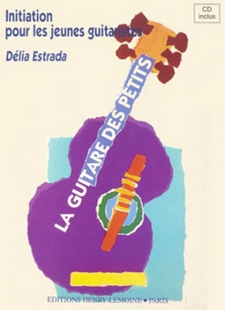 La guitare des petits (+CD) pour guitare