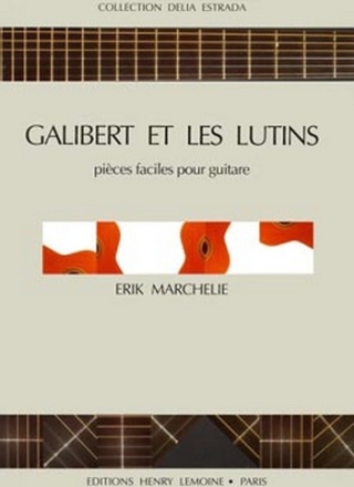 MARCHELIE Erik Galibert et les lutins guitare Partition