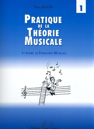 Pratique de la thorie musicale vol.1