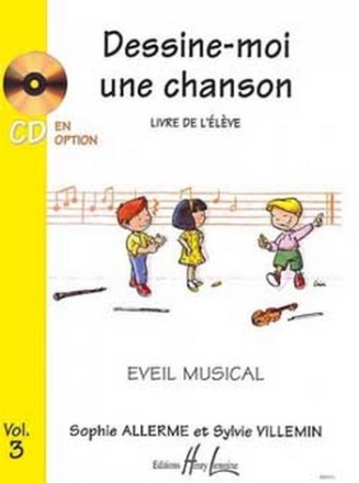 ALLERME Sophie / VILLEMIN Sylvie Dessine-moi une chanson Vol.3 lve veil musical Partition