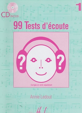 99 Tests d'Ecoute Vol.1 (+CD) dictes musicales