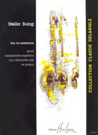 SUNG Stella Sur la mmoire saxophone ou clarinette et piano Partition