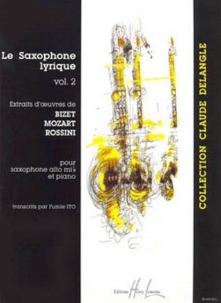 Le saxophone lyrique vol.2 pour saxophone alto et piano