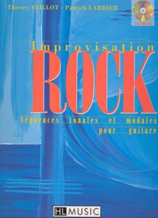 LARBIER Patrick / VAILLOT Thierry Improvisation rock avec 2 CD improvisation Partition + CD