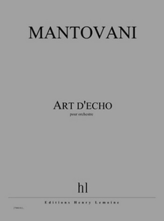 MANTOVANI Bruno Art d'cho orchestre Partition