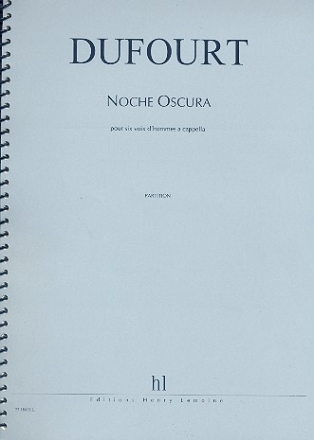 Noche Oscura pour 6 voix d'hommes a cappella partition