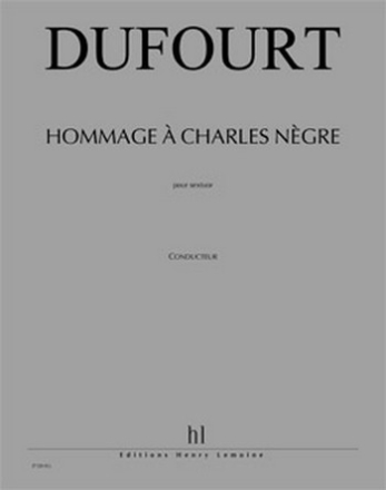 Hommage  Charles Ngre pour flte basse,hautbois,clarinette,contrebasse,basson,vibraphon et guitare lectrique, partition