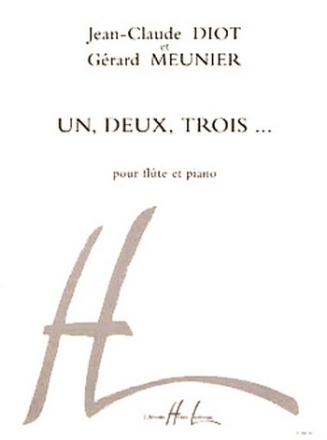 MEUNIER Grard / DIOT Jean-Claude Un, deux, trois... flte et piano Partition