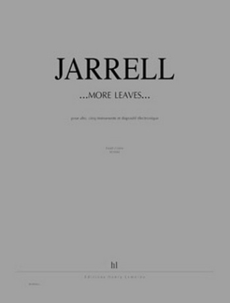 JARRELL Michael ...More leaves... alto, 5 instruments et dispositif lectronique Partition