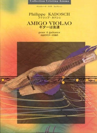 KADOSCH Philippe Amigo Violao 4 guitares Partition