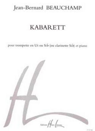 Kabarett pour trompette ou clarinette en sib et piano