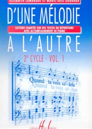 LAMARQUE Elisabeth / GOUDARD Marie-Jos D'une mlodie  l'autre Vol. formation musicale Partition