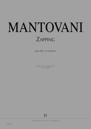 MANTOVANI Bruno Zapping flte et orchestre Partition