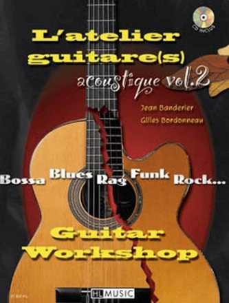 BANDERIER Jean / BORDONNEAU Gilles L'Atelier guitare acoustique Vol. 2 guitares Partition + CD