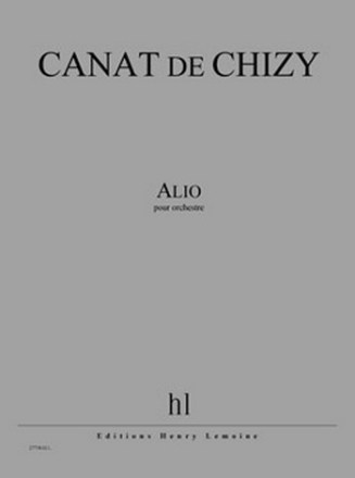 CANAT de CHIZY Edith Alio orchestre Partition