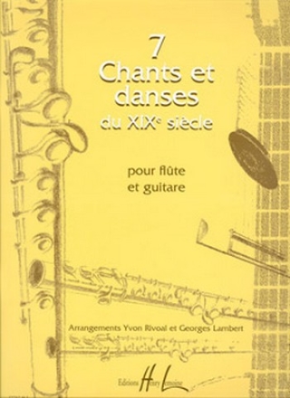 7 Chants et danses du XIXme sicle pour flte et guitare partition et parties