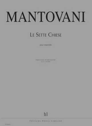 MANTOVANI Bruno Le Sette Chiese ensemble Partition