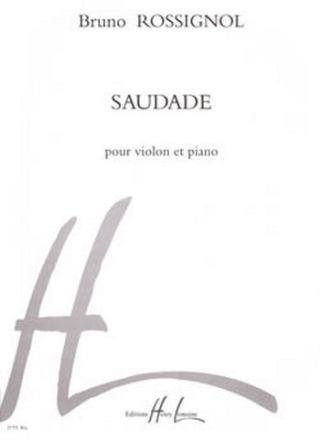 ROSSIGNOL Bruno Saudade violon et piano Partition