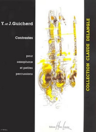 GUICHERD Y. / GUICHERD J. Contrastes saxophone et percussions Partition