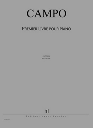 CAMPO Rgis Premier Livre pour piano piano Partition