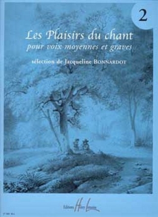 BONNARDOT Jacqueline Les Plaisirs du chant Vol.2 voix moyennes ou graves et piano Partition