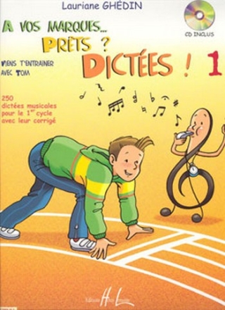 GHEDIN Lauriane A vos marques.. Prts ? Dictes ! Vol.1 dictes musicales Partition + CD