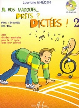 GHEDIN Lauriane A vos marques.. Prts ? Dictes ! Vol.2 dictes musicales Partition + CD