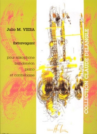 VIERA Julio M. Extravagant saxophone, bandonon, piano et contrebasse Partition