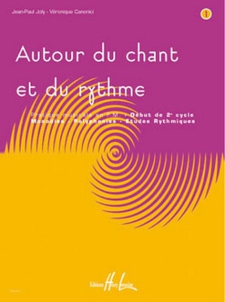 JOLY Jean-Paul / CANONICI Vronique Autour du chant et du rythme Vol formation musicale Partition