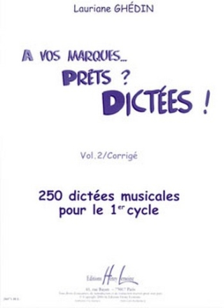 GHEDIN Lauriane A vos marques.. Prts ? Dictes ! Vol.2 Corrigs dictes musicales Partition