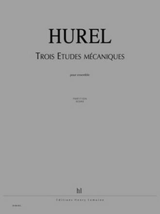 HUREL Philippe Etudes mcaniques (3) ensemble Partition