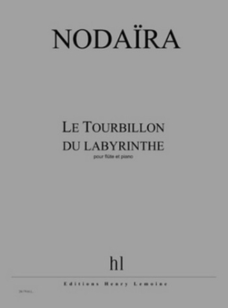 NODAIRA Ichiro Le Tourbillon du labyrinthe flte et piano Partition